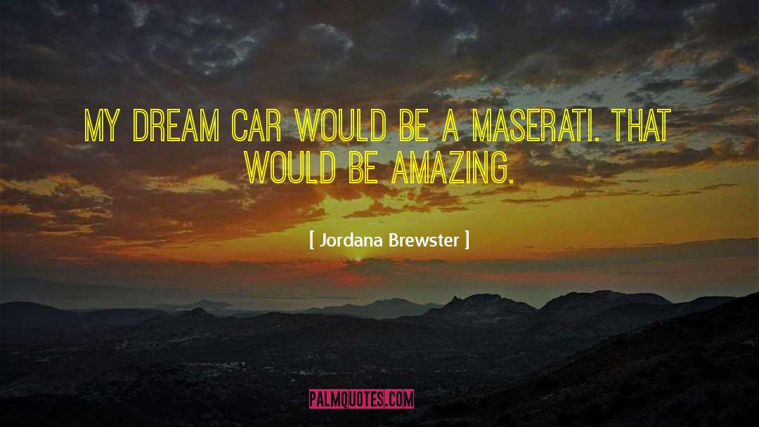 Maserati quotes by Jordana Brewster