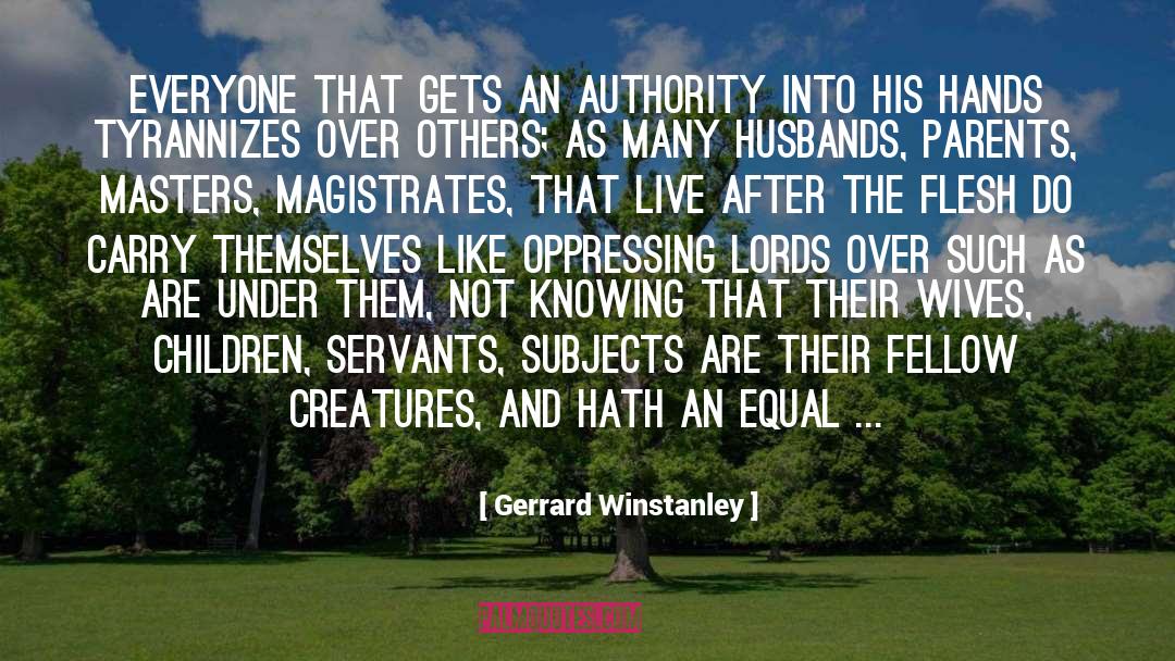 Mask Of Authority quotes by Gerrard Winstanley