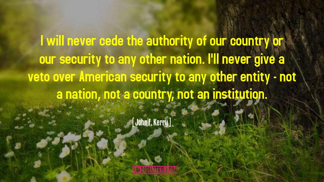 Mask Of Authority quotes by John F. Kerry