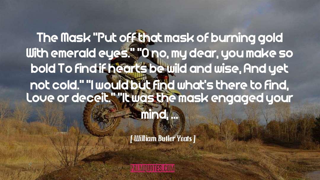 Mask Of Shadows quotes by William Butler Yeats