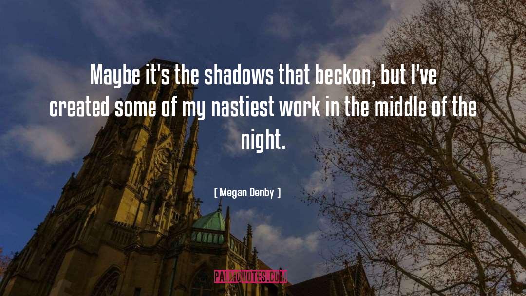 Mask Of Shadows quotes by Megan Denby