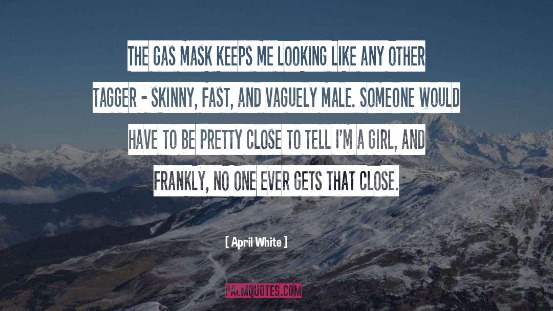 Mask Unmask quotes by April White