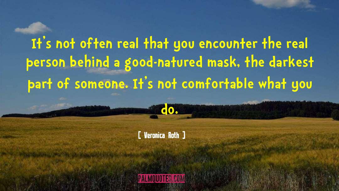 Mask Unmask quotes by Veronica Roth