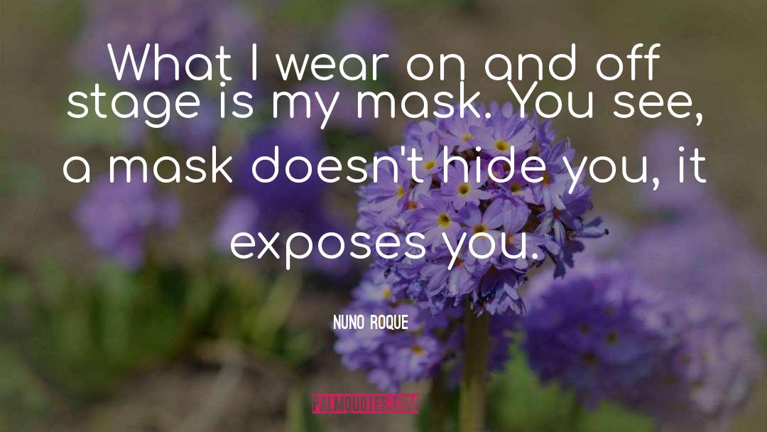 Masked Artist quotes by Nuno Roque