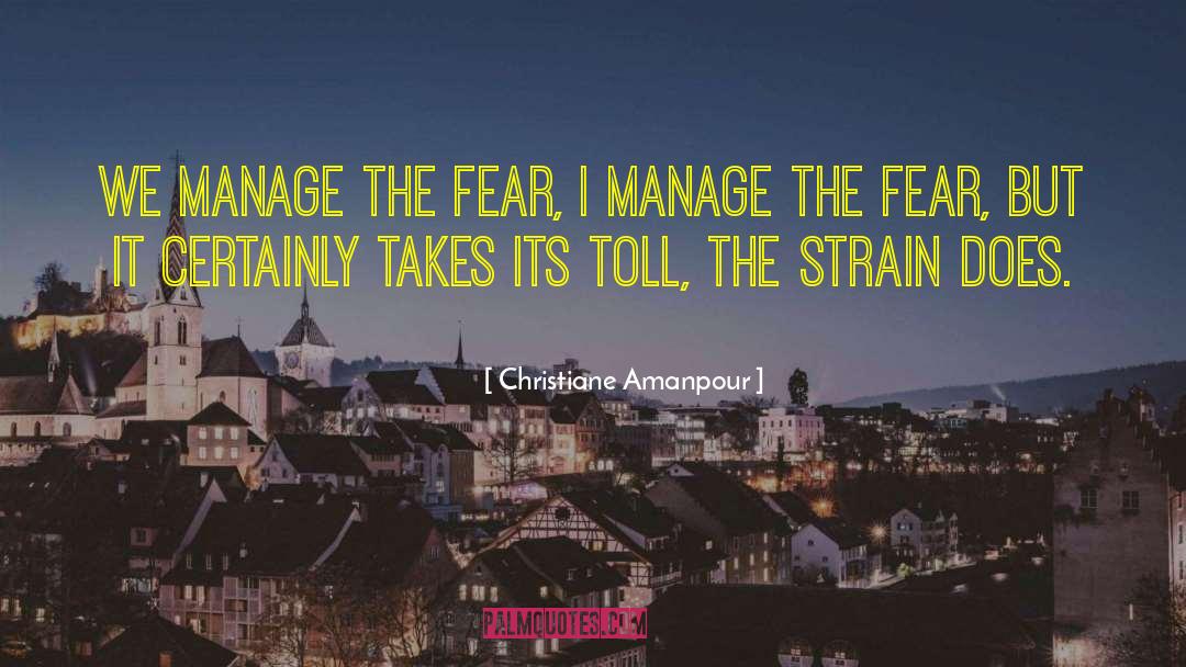 Masking Fear quotes by Christiane Amanpour