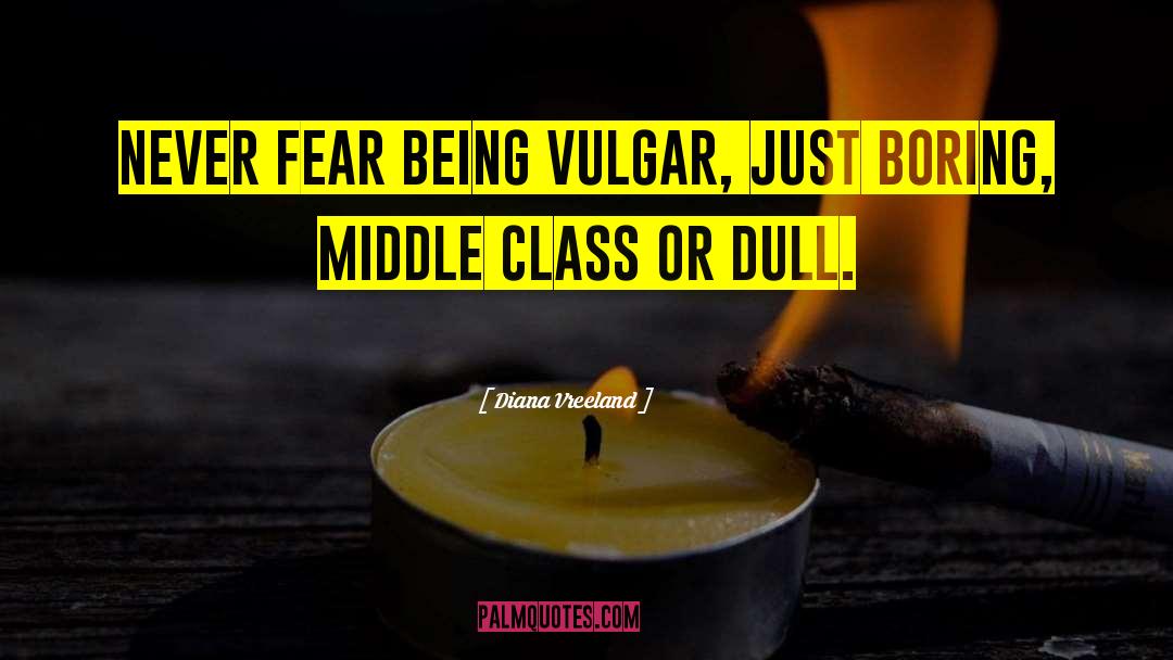 Masking Fear quotes by Diana Vreeland
