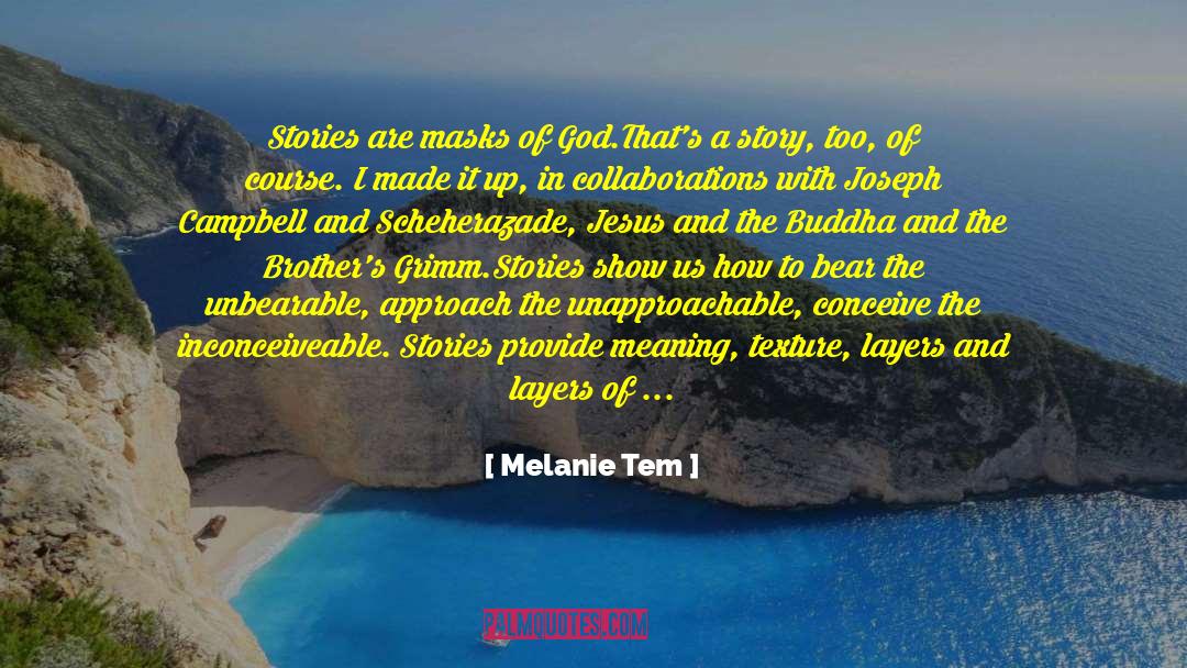 Masks Of God quotes by Melanie Tem