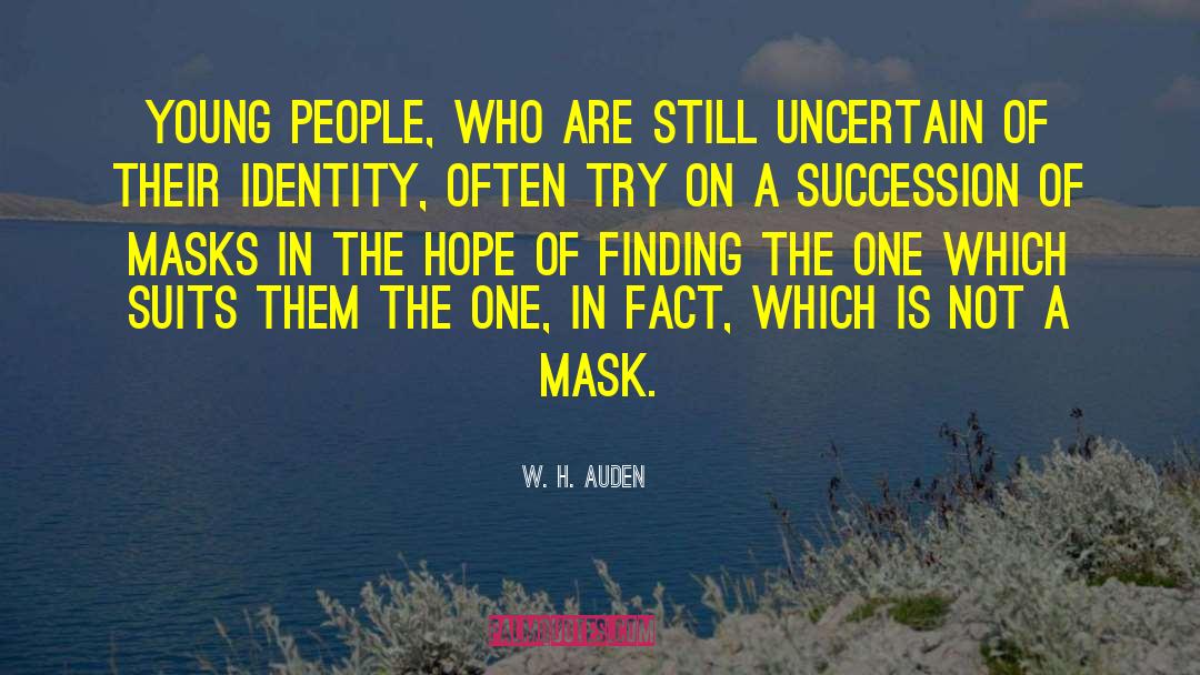Masks quotes by W. H. Auden