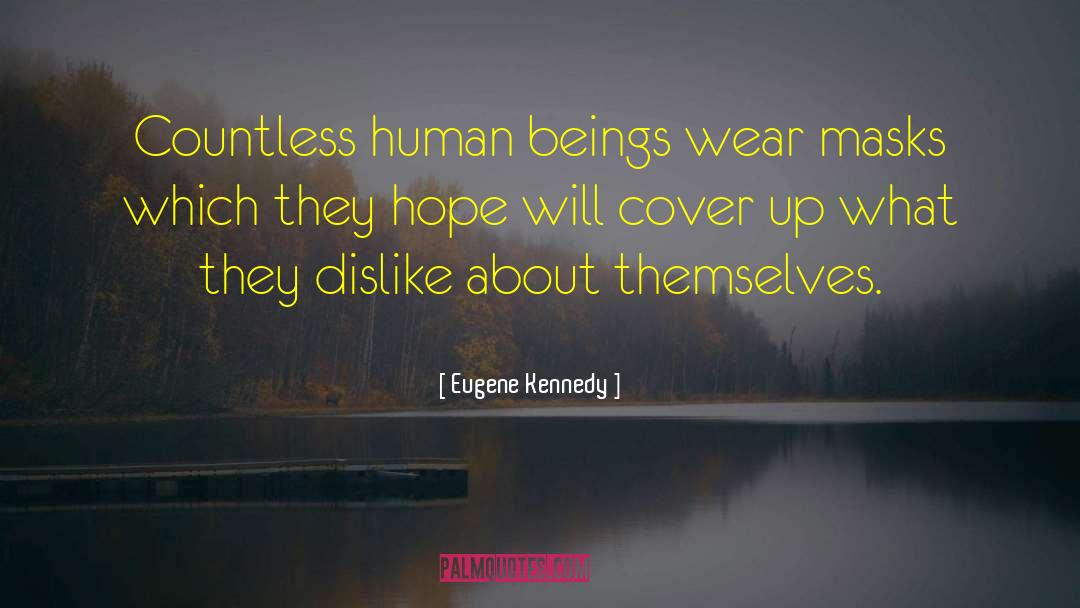 Masks quotes by Eugene Kennedy