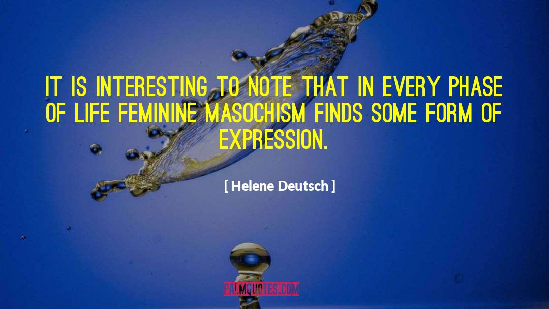 Masochism quotes by Helene Deutsch