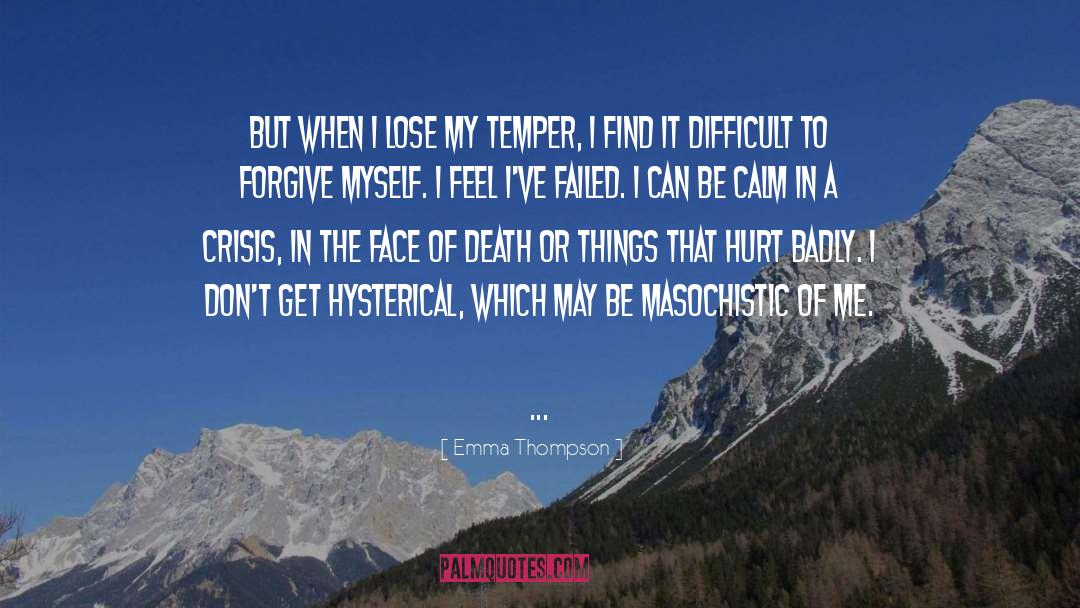 Masochistic quotes by Emma Thompson