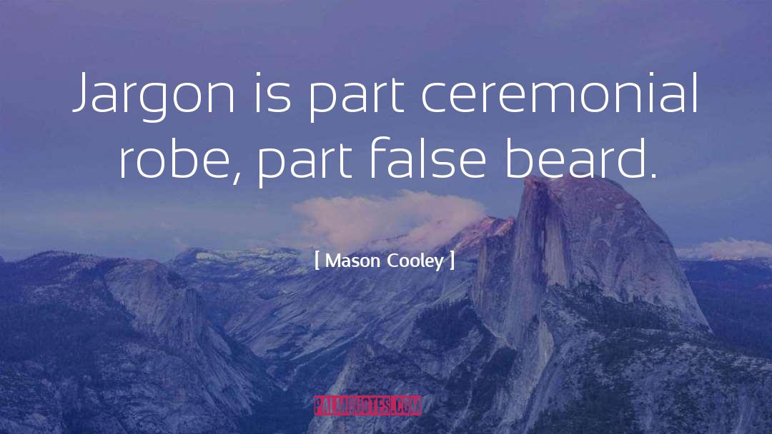 Mason Kade quotes by Mason Cooley