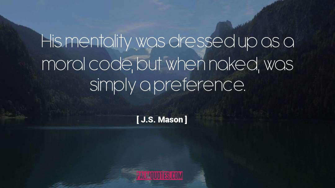 Mason quotes by J.S. Mason