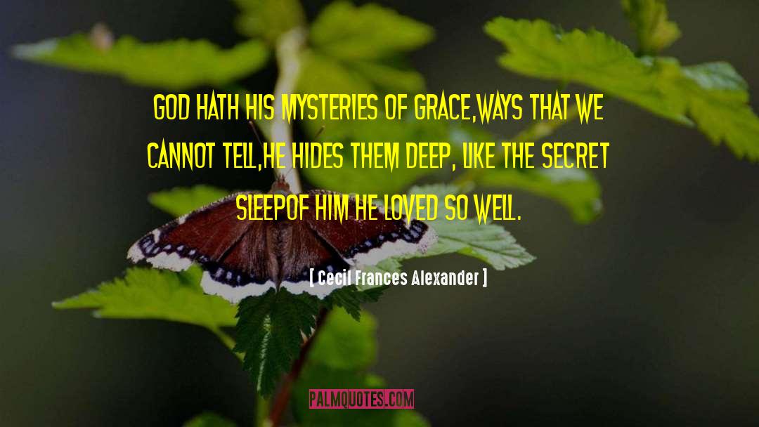Masonic Mysteries quotes by Cecil Frances Alexander