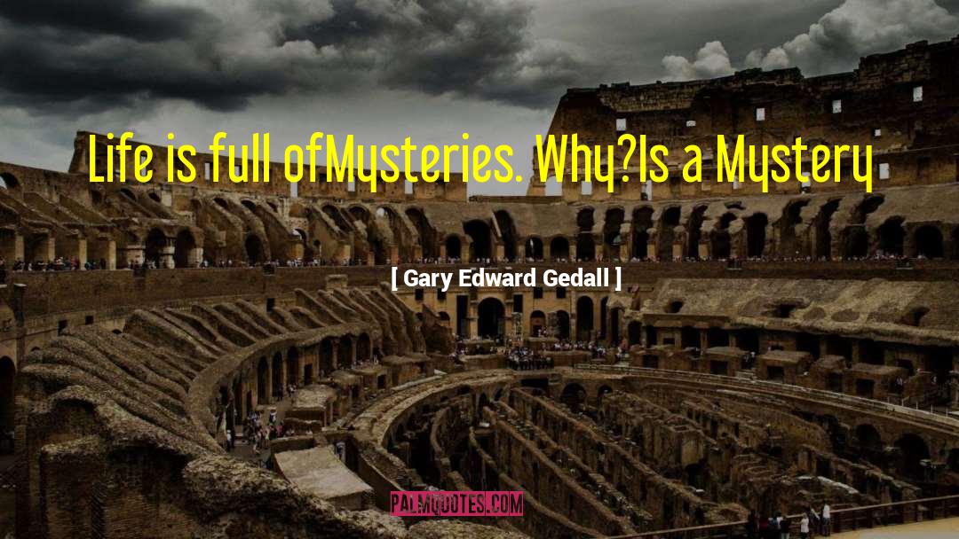 Masonic Mysteries quotes by Gary Edward Gedall