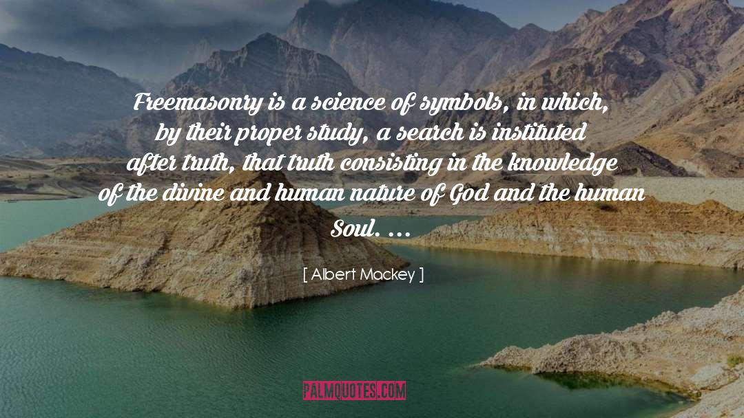 Masonry quotes by Albert Mackey