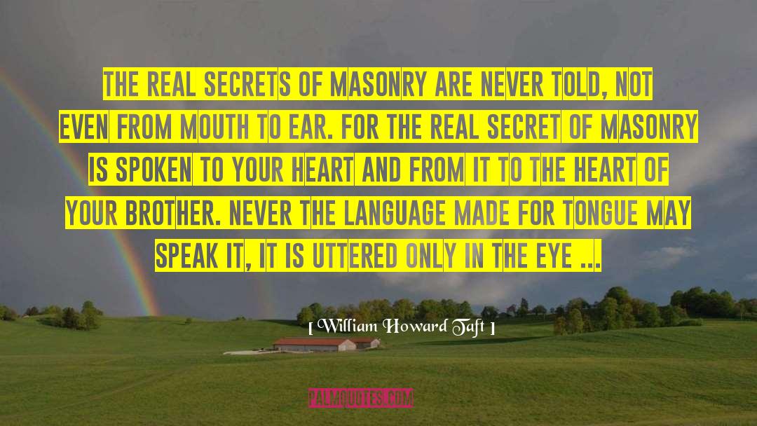 Masonry quotes by William Howard Taft