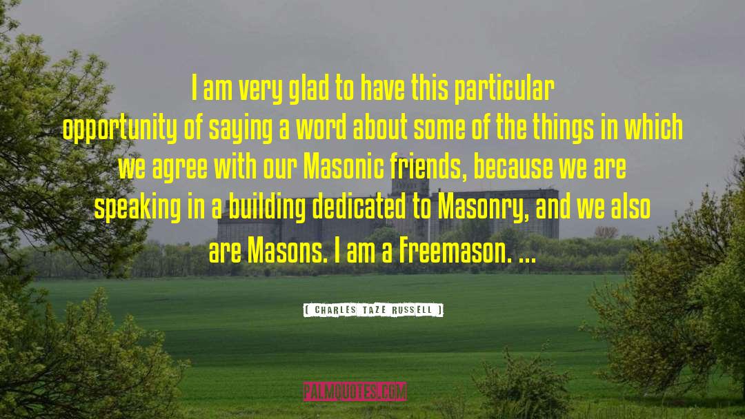 Masonry quotes by Charles Taze Russell