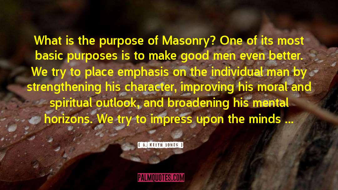 Masonry quotes by A. Keith Jones
