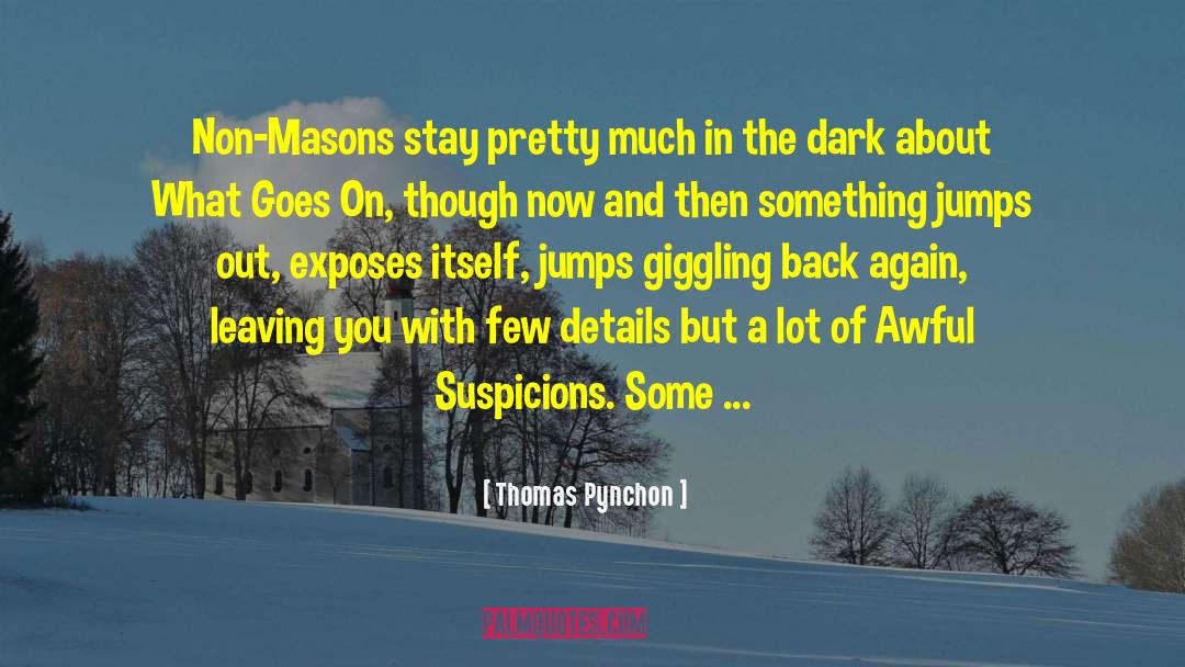Masons quotes by Thomas Pynchon