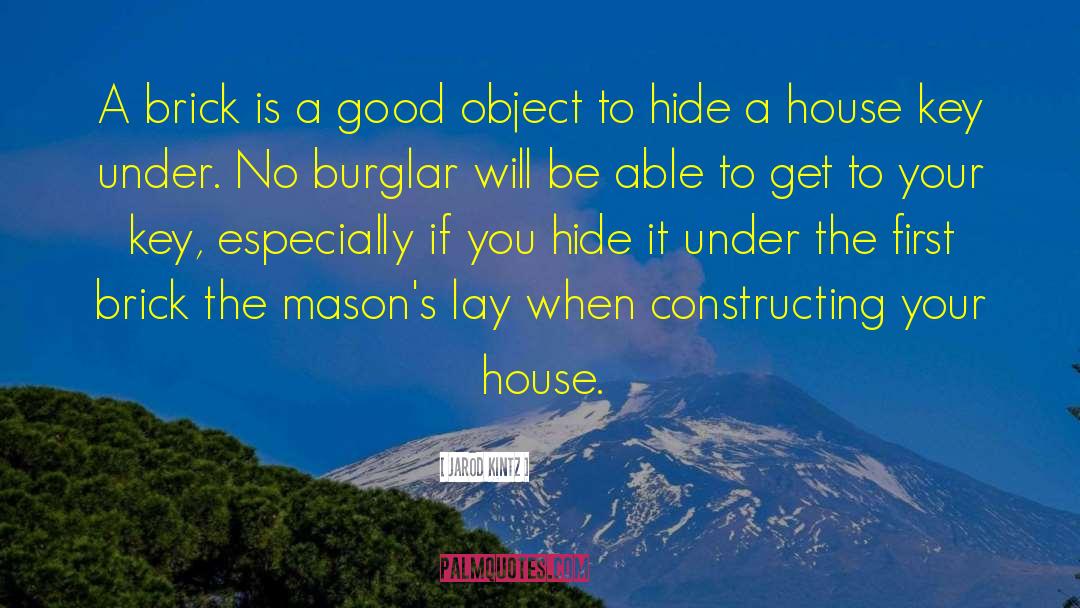 Masons quotes by Jarod Kintz