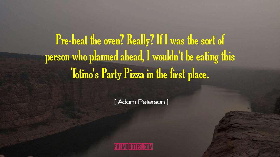 Maspeth Pizza quotes by Adam Peterson