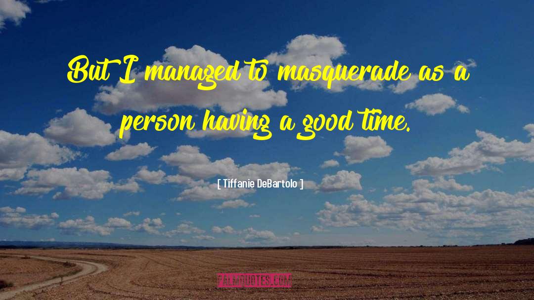 Masquerade quotes by Tiffanie DeBartolo