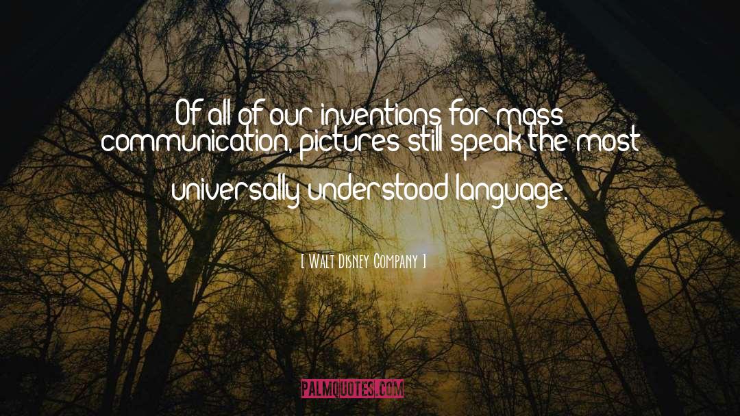 Mass Communication quotes by Walt Disney Company