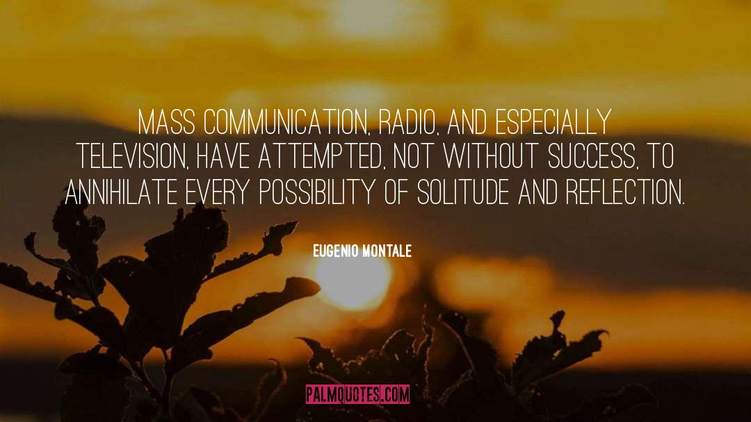 Mass Communication quotes by Eugenio Montale