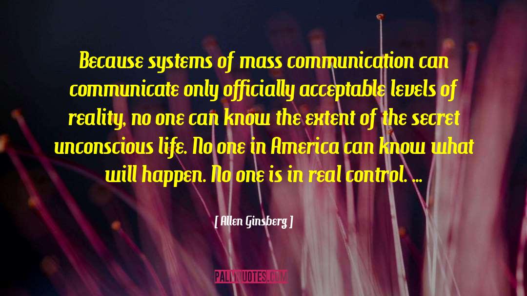 Mass Communication quotes by Allen Ginsberg