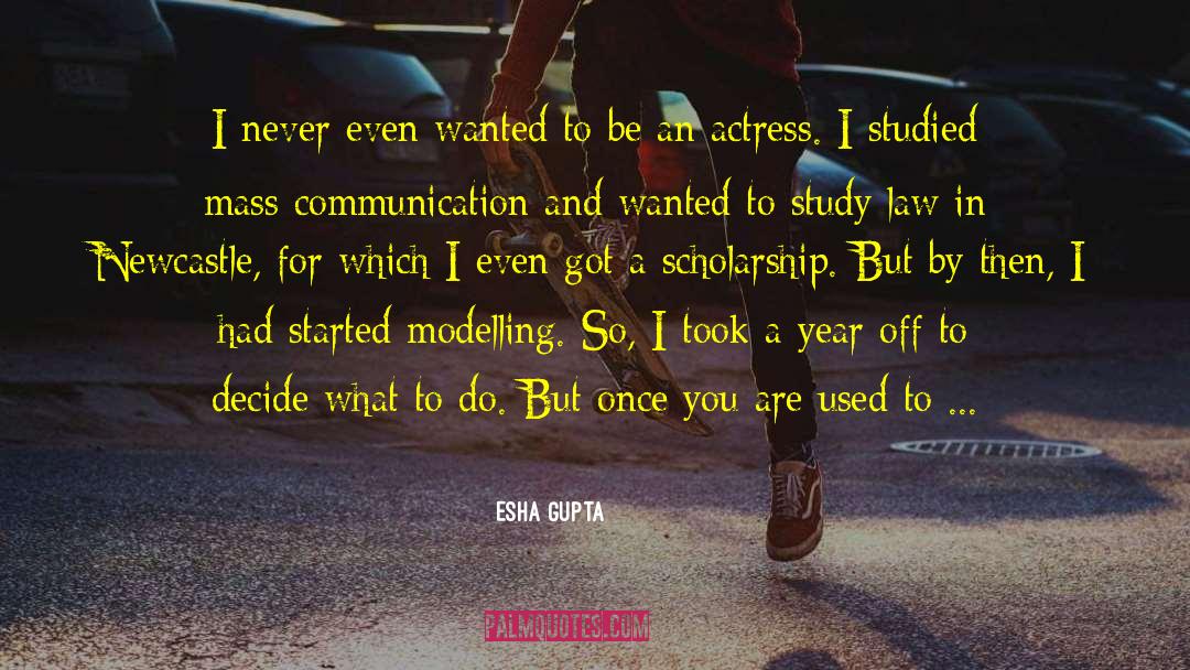 Mass Communication quotes by Esha Gupta