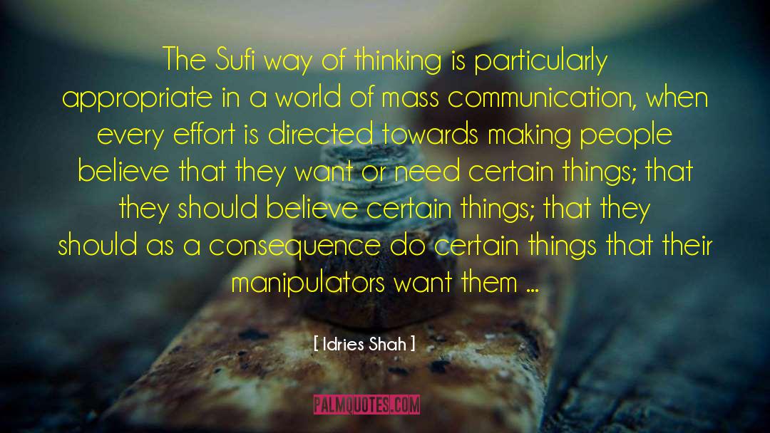 Mass Communication quotes by Idries Shah