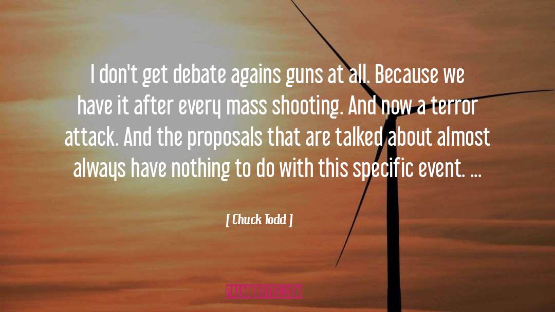 Mass Consumption quotes by Chuck Todd