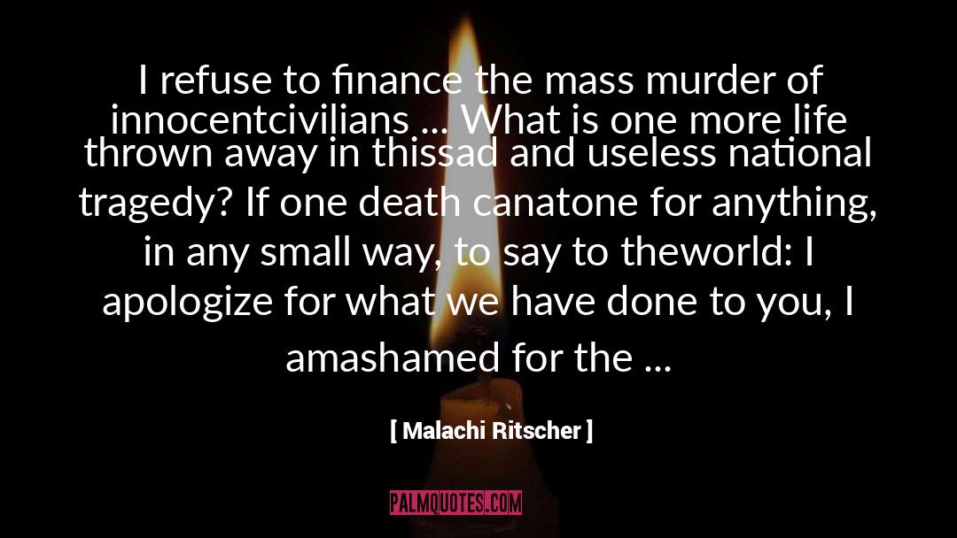 Mass Consumption quotes by Malachi Ritscher