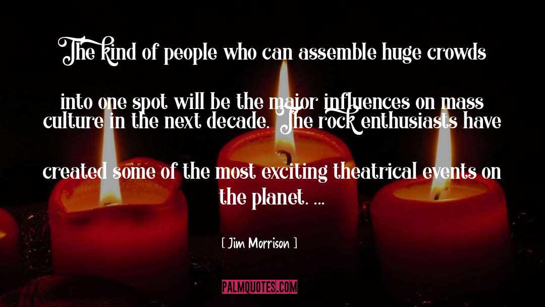 Mass Culture quotes by Jim Morrison