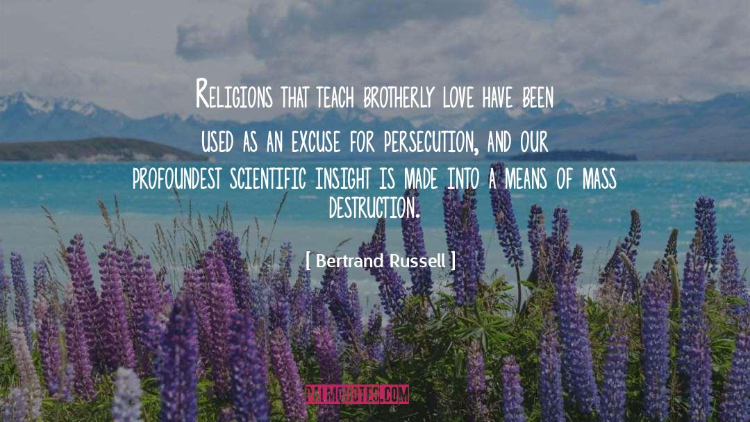 Mass Destruction quotes by Bertrand Russell