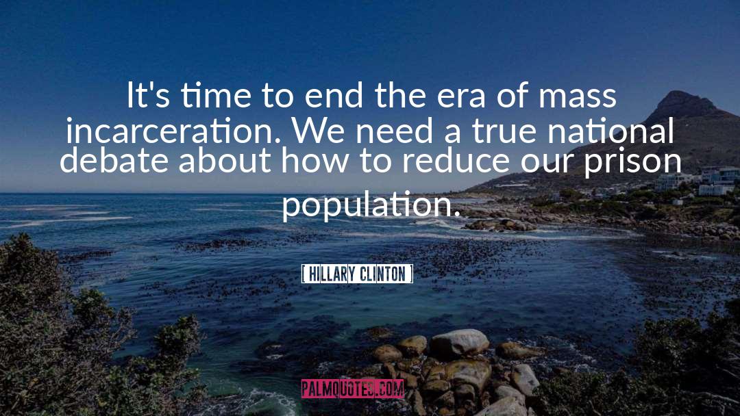 Mass Incarceration quotes by Hillary Clinton