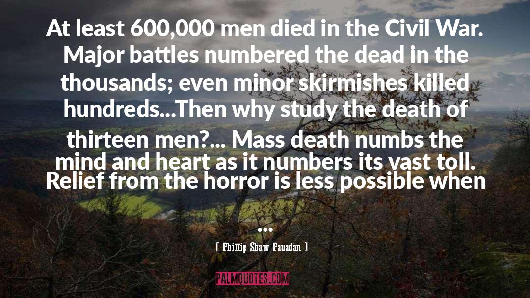 Mass Killings quotes by Phillip Shaw Pauadan