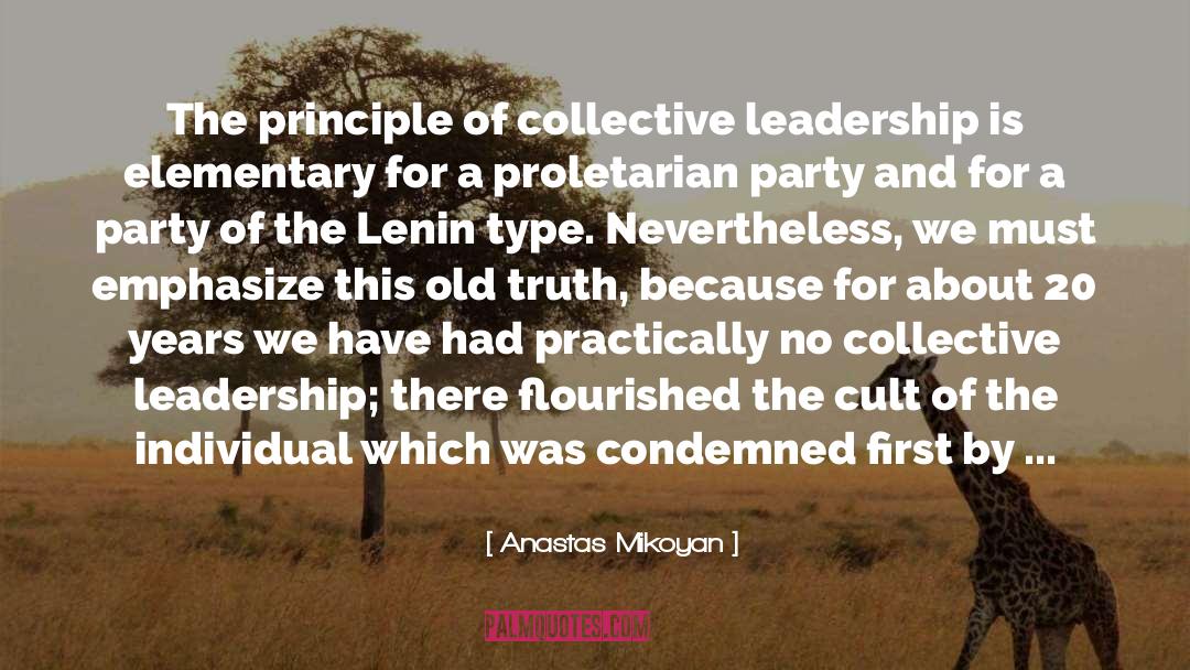 Mass Leadership quotes by Anastas Mikoyan