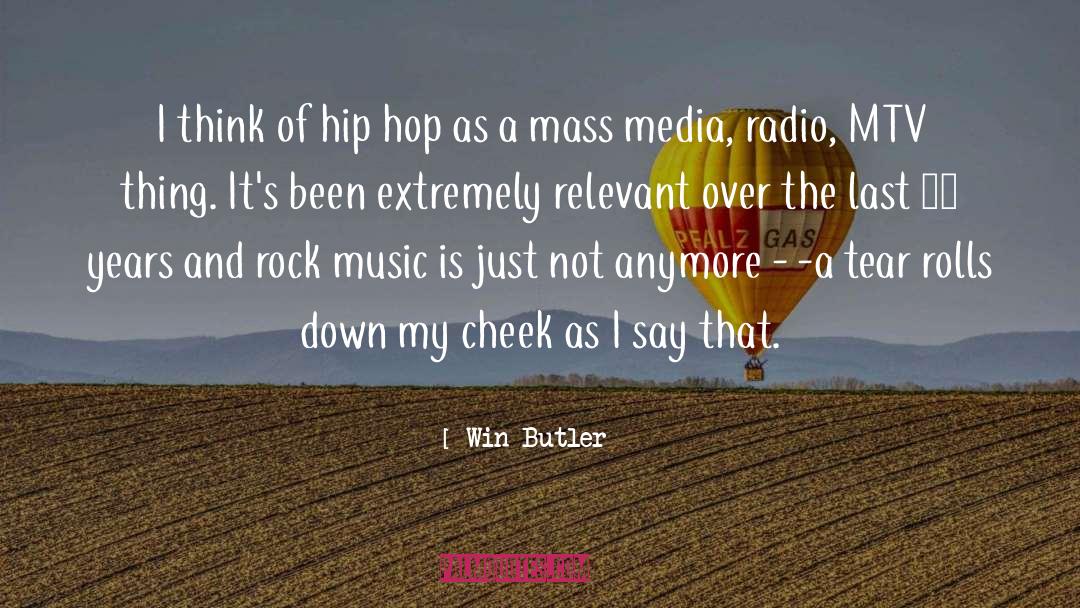 Mass Media Brainy quotes by Win Butler