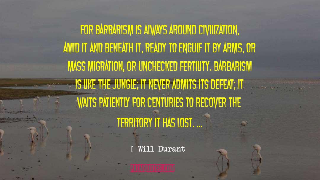 Mass Migration quotes by Will Durant