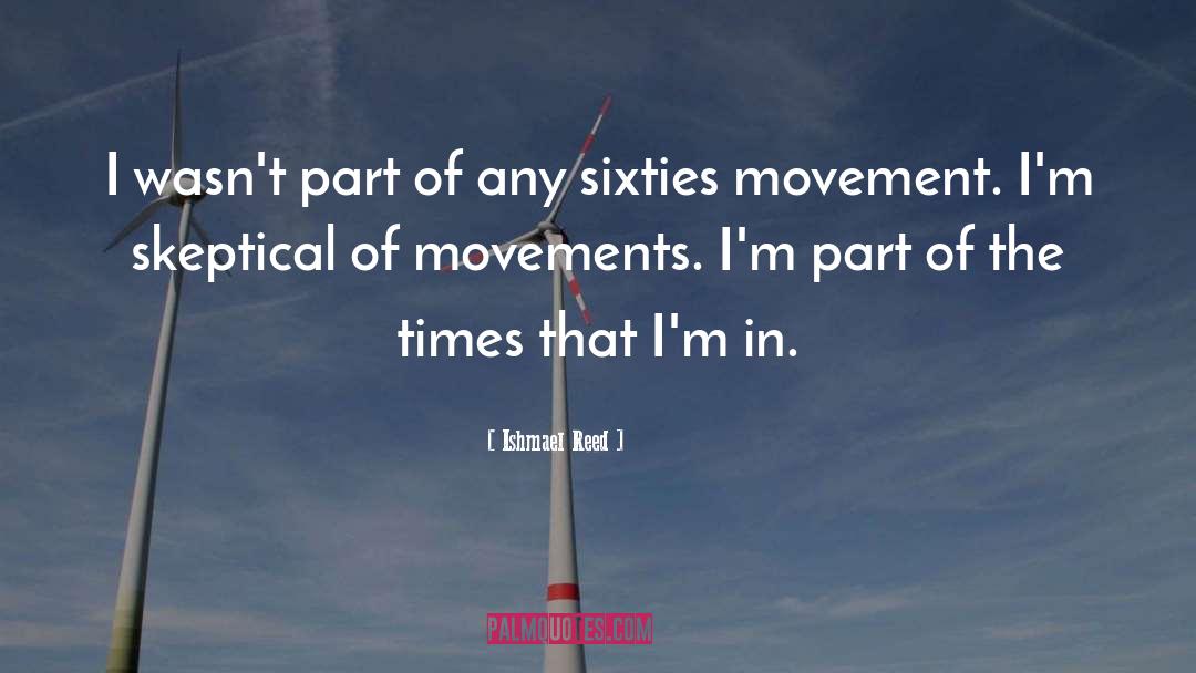 Mass Movements quotes by Ishmael Reed