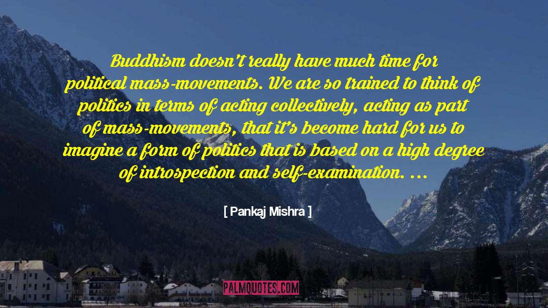 Mass Movements quotes by Pankaj Mishra