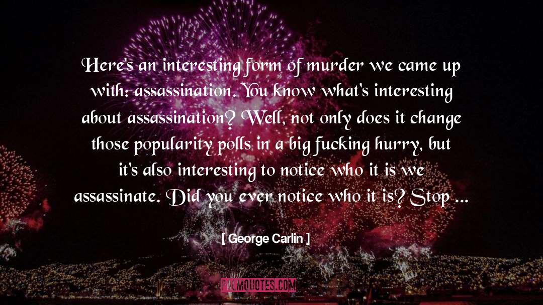 Mass Murder quotes by George Carlin