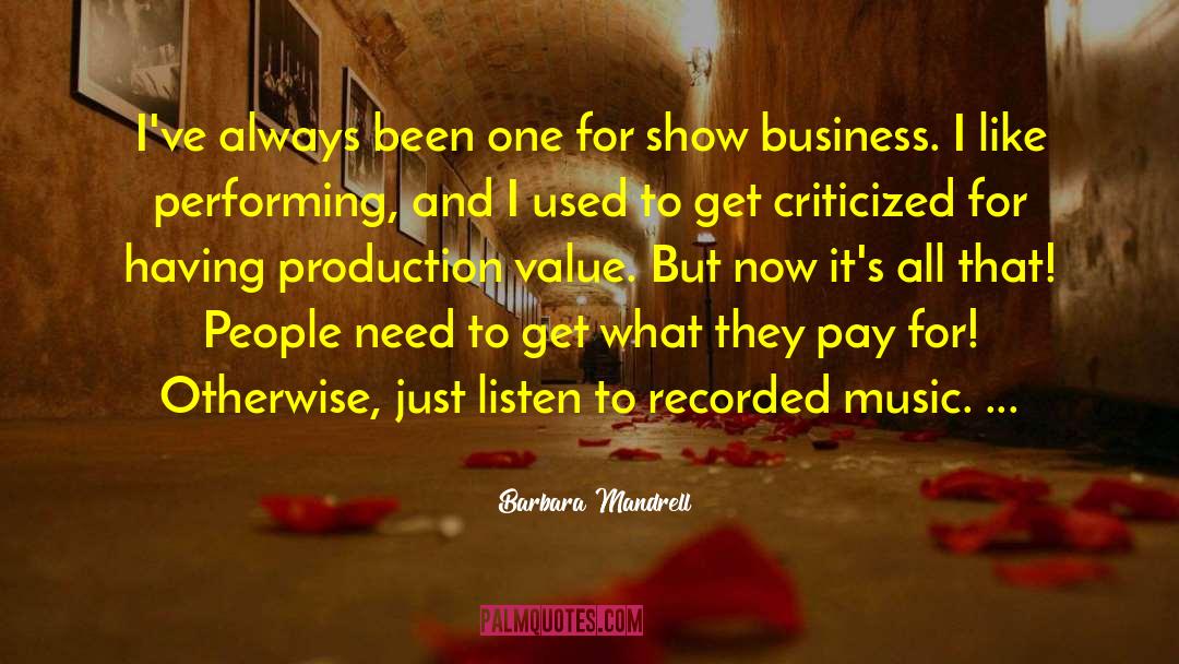 Mass Production quotes by Barbara Mandrell