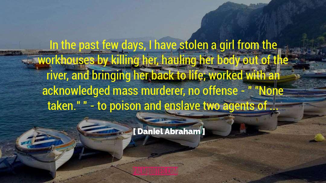 Mass Shooting quotes by Daniel Abraham