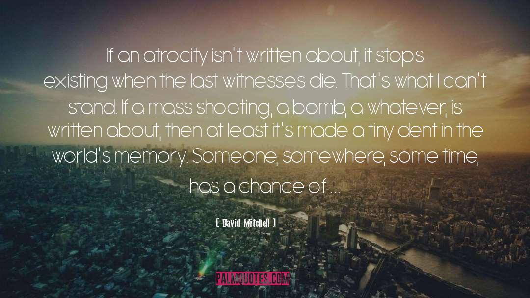 Mass Shooting quotes by David Mitchell