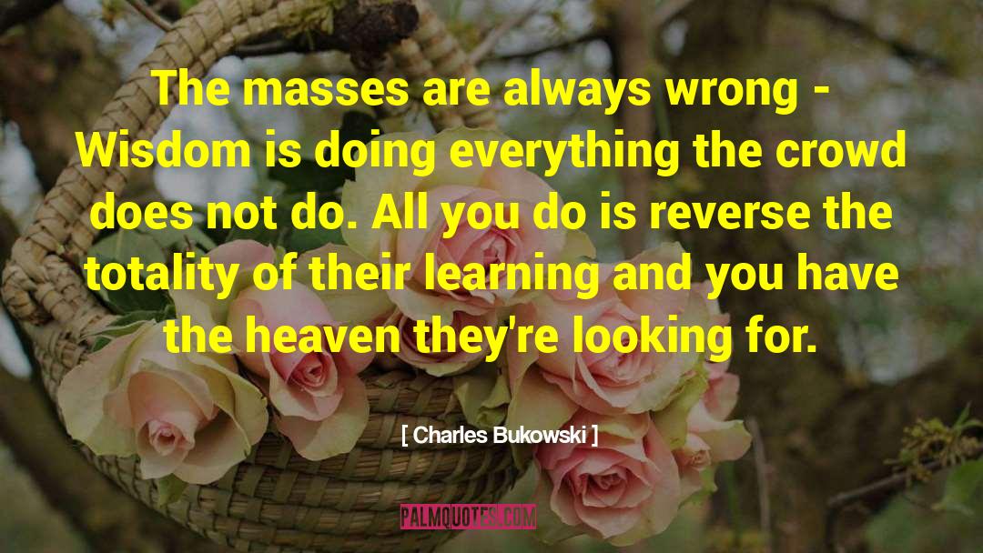 Mass Transit quotes by Charles Bukowski