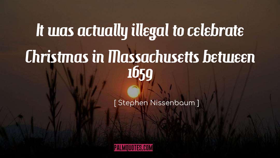 Massachusetts quotes by Stephen Nissenbaum