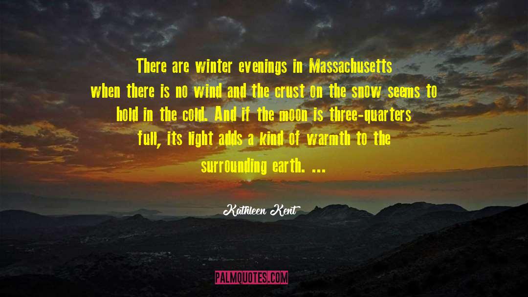 Massachusetts quotes by Kathleen Kent